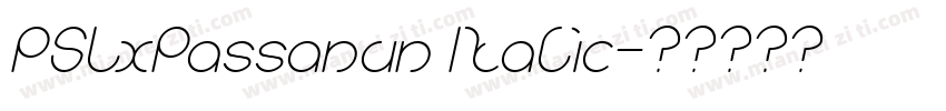 PSLxPassanun Italic字体转换